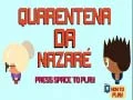 Juego Cuarentena Nazare en línea Juego Cuarentena Nazare en línea