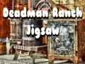 Juego Rompecabezas de Rancho de Muertos en línea Juego Rompecabezas de Rancho de Muertos en línea