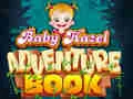 Juego El Libro de Aventuras de Bebé Hazel en línea Juego El Libro de Aventuras de Bebé Hazel en línea