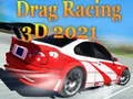 Juego Carreras de Arrastre 3D 2021 en línea