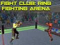 Juego Club de Lucha: Arena de Combate en Ring en línea