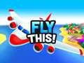 Juego ¡Vuelo esto! en línea Juego ¡Vuelo esto! en línea