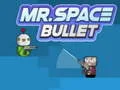 Juego Sr. Bala Espacial en línea Juego Sr. Bala Espacial en línea