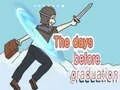 Juego Los días antes de la graduación en línea Juego Los días antes de la graduación en línea