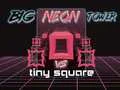 Juego Gran Torre Neón vs Pequeño Cuadrado en línea