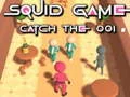 Juego Juego del calamar: Atrapa al 001 en línea
