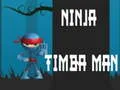 Juego Ninja Timba Man en línea