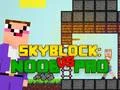 Juego Noob vs Pro Skyblock en línea Juego Noob vs Pro Skyblock en línea