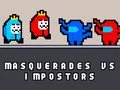 Juego Mascaradas vs impostores en línea