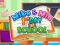 Juego Mike y Mia: Primer Día en la Escuela en línea