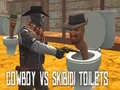 Juego Vaquero vs Inodoros Skibidi en línea