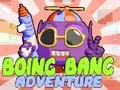 Juego Aventura Boing Bang en línea Juego Aventura Boing Bang en línea