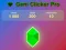 Juego Gema clicker pro en línea Juego Gema clicker pro en línea