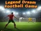 Juego Juego de fútbol Legend Dream en línea