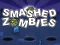 Juego Zombis Aplastados en línea