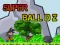 Juego Super Ball Dz en línea