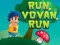 Juego Corre Vovan corre en línea