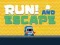 Juego ¡Corre! Y Escapa en línea