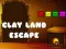 Juego Escape de la Tierra de Arcilla en línea