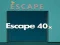 Juego Escape 40x en línea