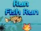 Juego Corre Pez Corre en línea
