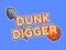 Juego Excavador de Dunk en línea