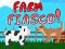 Juego ¡Fiasco en la granja! en línea