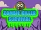 Juego Supervivencia Asesino de Zombies en línea
