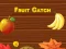 Juego Caza de frutas en línea