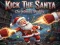 Juego Kick The Santa: amigo de Navidad en línea