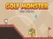 Juego Monstruo del golf en línea