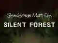 Juego Slenderman Debe Morir: Bosque Silencioso en línea Juego Slenderman Debe Morir: Bosque Silencioso en línea