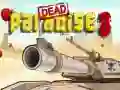 Juego Paraíso Muerto 3 en línea Juego Paraíso Muerto 3 en línea
