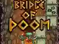 Juego Puente de la perdición en línea Juego Puente de la perdición en línea