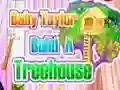 Juego Bebé Taylor construye una casa en el árbol en línea