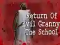 Juego El Regreso de la Abuela Malvada: La Escuela en línea