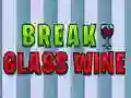 Juego Romper el vidrio del vino en línea Juego Romper el vidrio del vino en línea