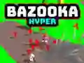 Juego Bazooka Hiper en línea Juego Bazooka Hiper en línea