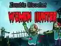 Juego Cazador de mujeres zombie rebote en línea Juego Cazador de mujeres zombie rebote en línea