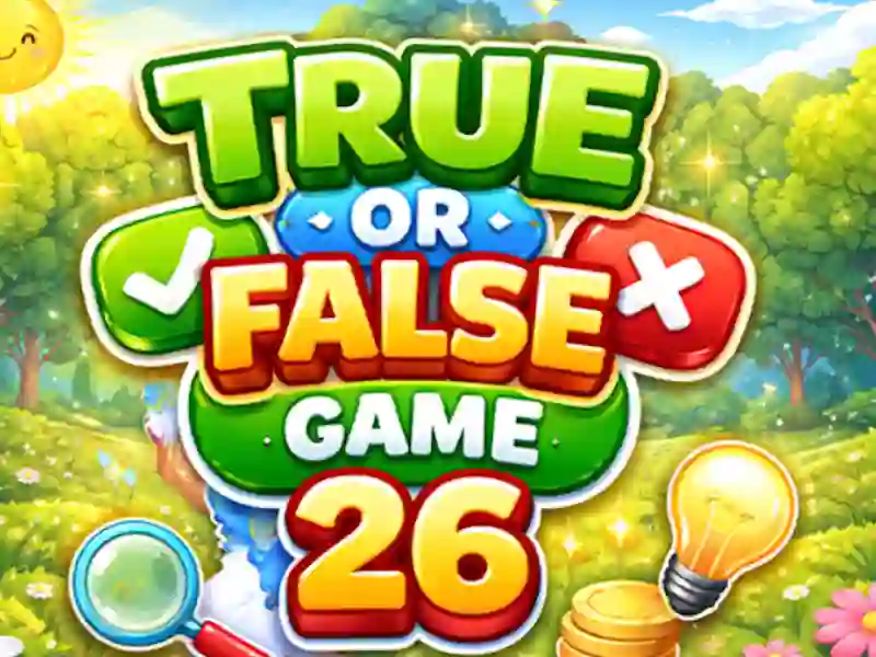 Juego Verdadero o Falso Juego 26 en línea