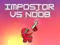Juego Impostor vs Noob en línea Juego Impostor vs Noob en línea