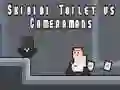 Juego Skibidi Toilet vs Cameramanes en línea Juego Skibidi Toilet vs Cameramanes en línea