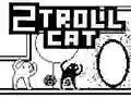 Juego Gato 2 Troll en línea