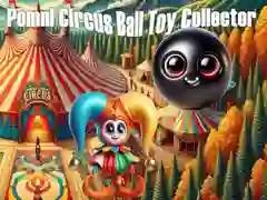 Juego Coleccionista de Juguetes de Pelota del Circo Pomni en línea Juego Coleccionista de Juguetes de Pelota del Circo Pomni en línea