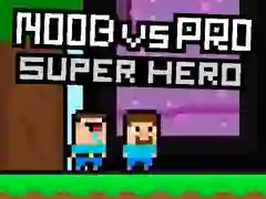 Juego Noob contra Pro Superhéroe en línea Juego Noob contra Pro Superhéroe en línea
