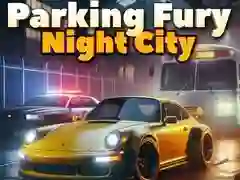 Juego Furia de Aparcamiento 3D: Ciudad Nocturna en línea