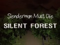 Juego Slenderman Debe Morir: Bosque Silencioso en línea