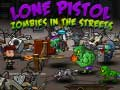 Juego Pistola Sola: Zombies En Las Calles en línea