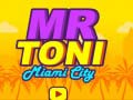 Juego Sr. Toni Ciudad de Miami en línea