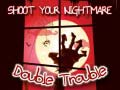 Juego Dispara a tu pesadilla Doble Problema en línea